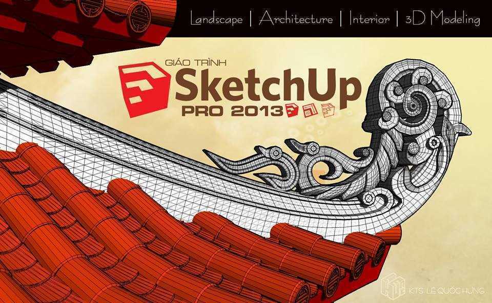 Thumbnail Giáo trình hướng dẫn sử dụng Sketchup 2013 Pro - By KTS. Lê Quốc Hưng