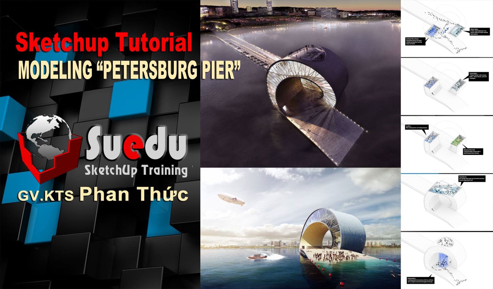 Hướng dẫn dựng hình SketchUp - Công trình Petersburg Pier